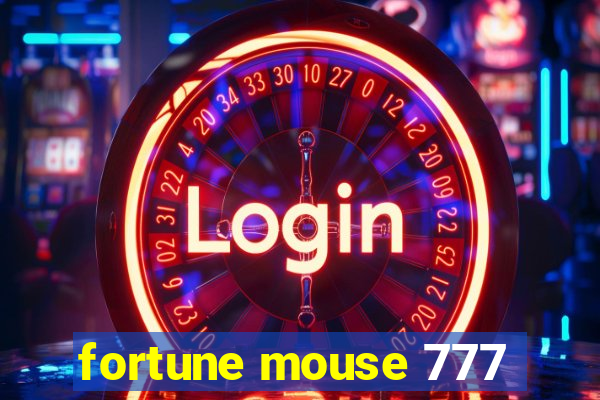 fortune mouse 777