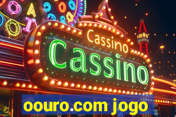 oouro.com jogo