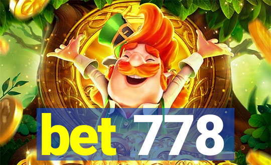 bet 778