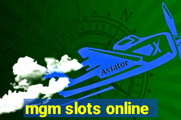 mgm slots online