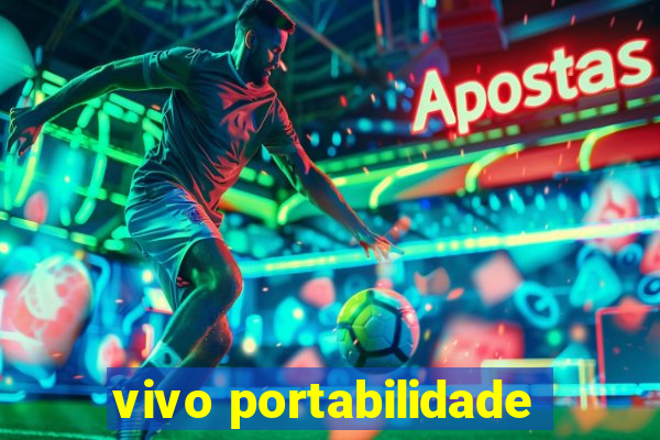 vivo portabilidade