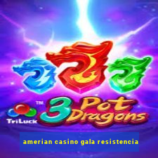 amerian casino gala resistencia