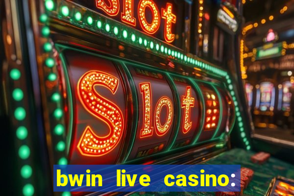 bwin live casino: play live de