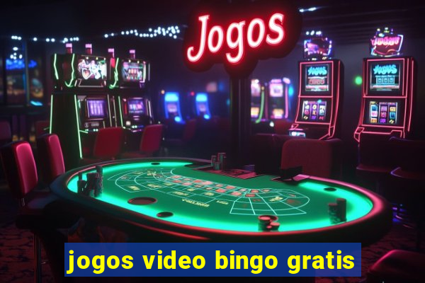 jogos video bingo gratis