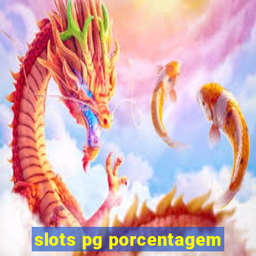 slots pg porcentagem