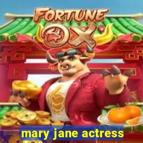 mary jane actress