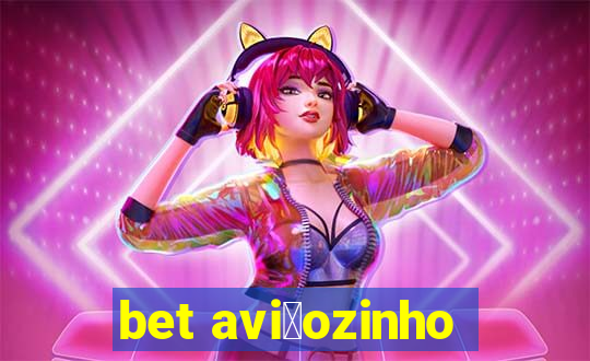 bet avi茫ozinho