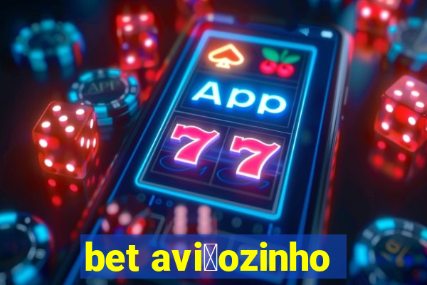 bet avi茫ozinho