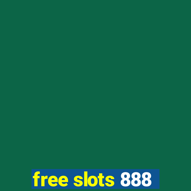 free slots 888