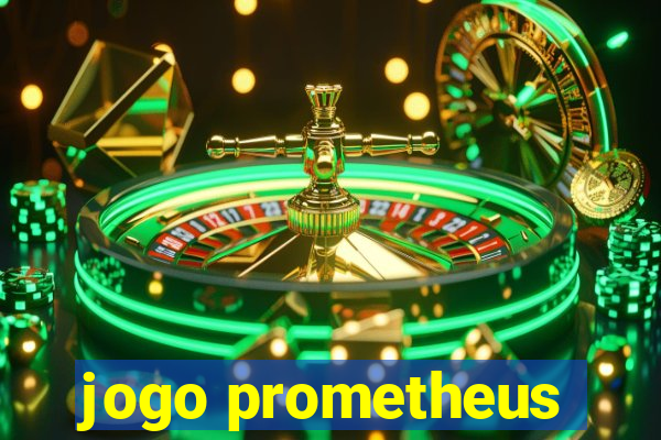 jogo prometheus