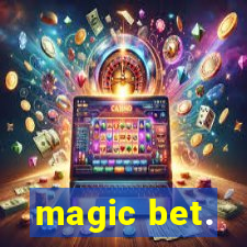 magic bet.