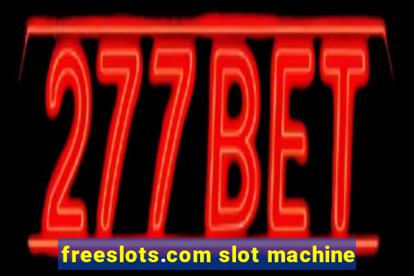 freeslots.com slot machine