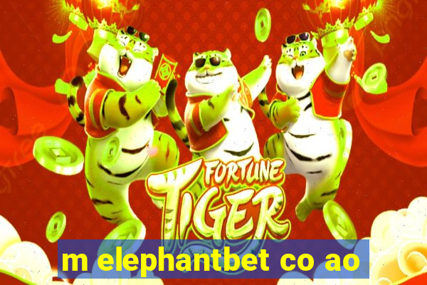 m elephantbet co ao