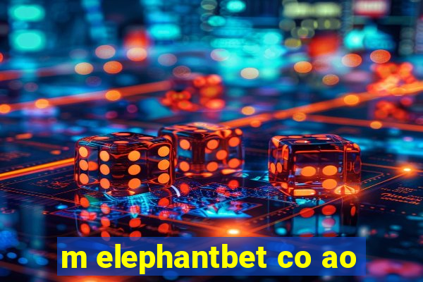 m elephantbet co ao