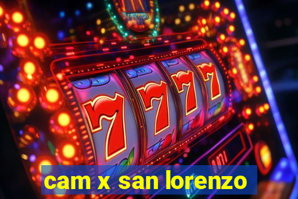 cam x san lorenzo