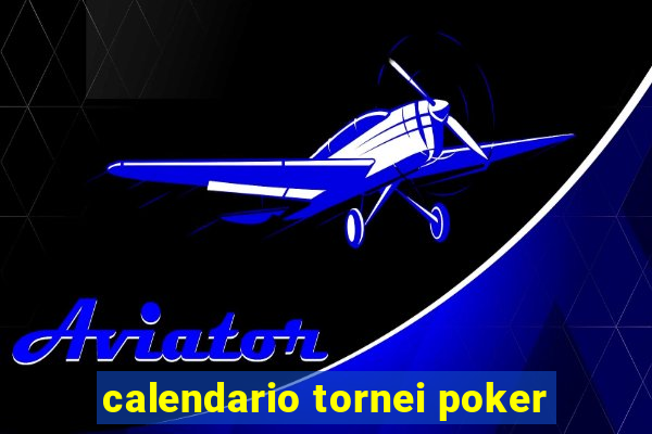 calendario tornei poker