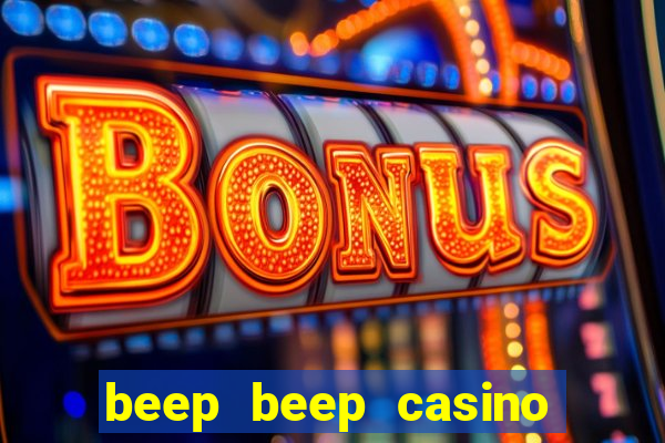 beep beep casino no deposit bonus