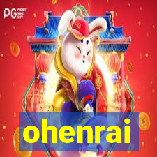 ohenrai