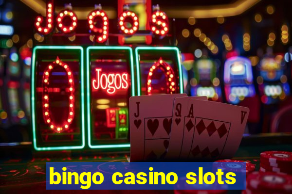 bingo casino slots