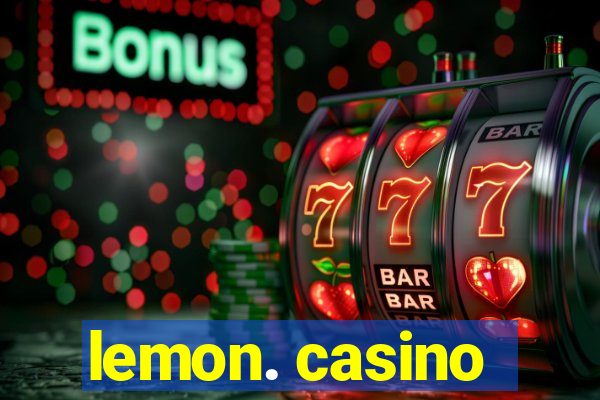 lemon. casino