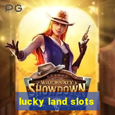 lucky land slots