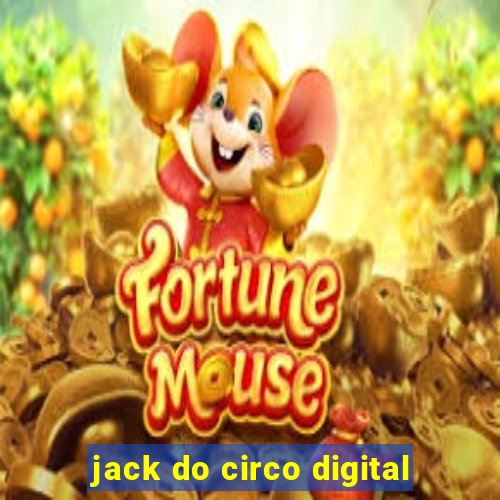 jack do circo digital