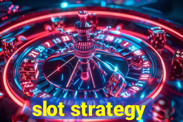 slot strategy