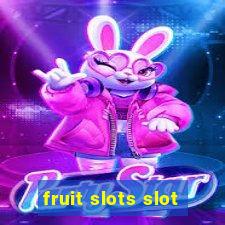 fruit slots slot