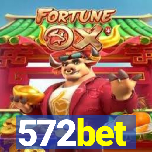 572bet