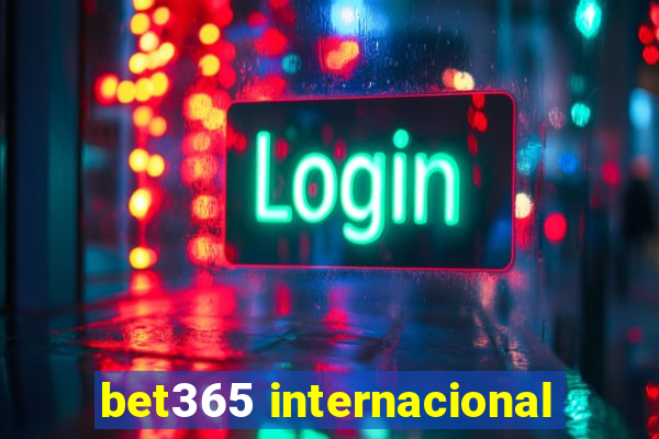 bet365 internacional