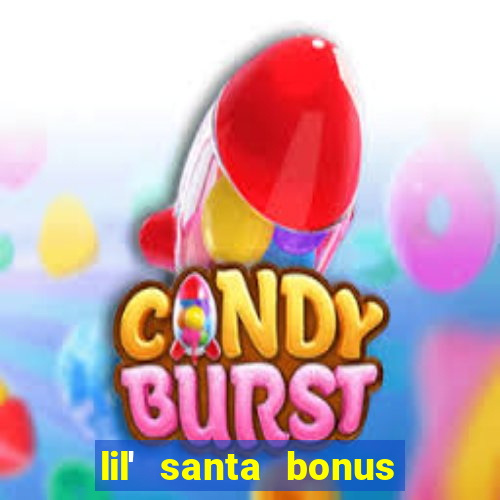 lil' santa bonus buy slot