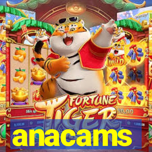 anacams