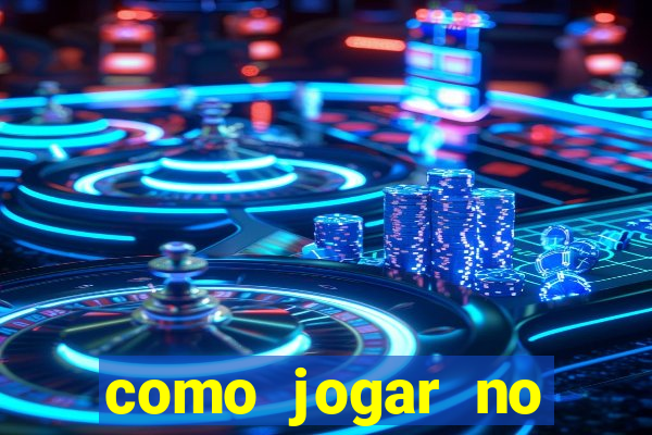 como jogar no tigrinho e ganhar