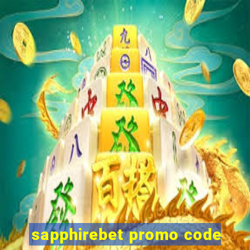 sapphirebet promo code