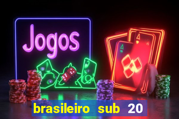 brasileiro sub 20 ao vivo