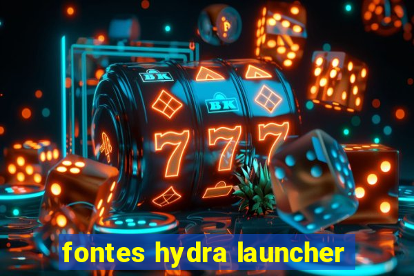 fontes hydra launcher