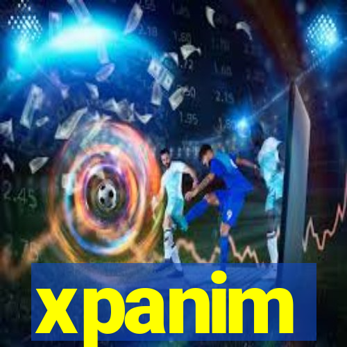 xpanim