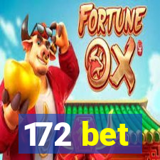 172 bet