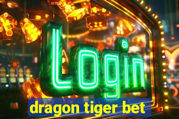 dragon tiger bet