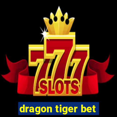 dragon tiger bet