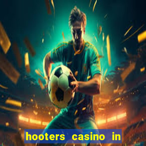 hooters casino in las vegas