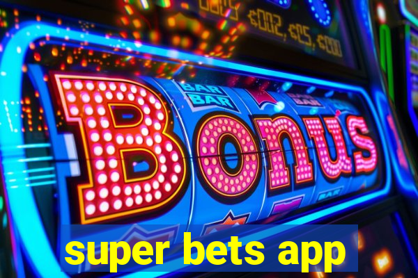 super bets app