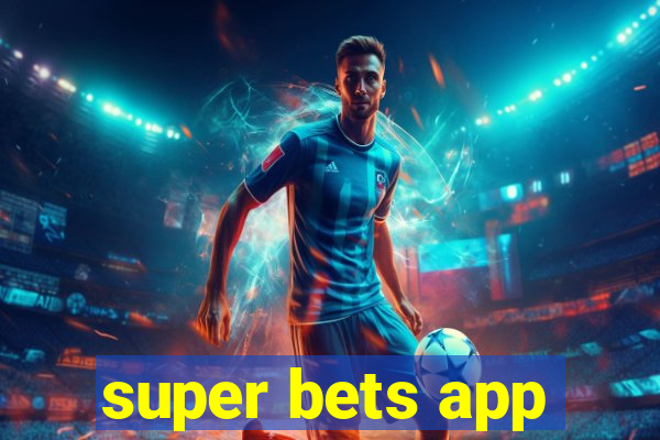 super bets app