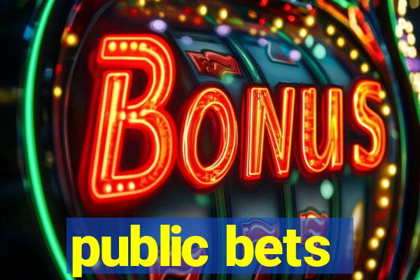 public bets