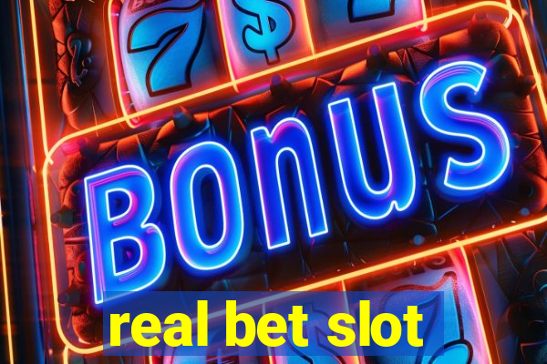 real bet slot