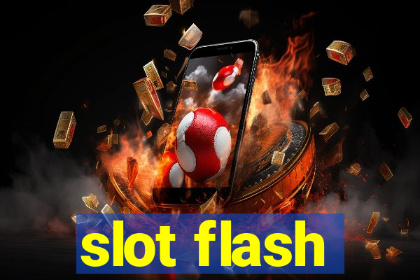 slot flash