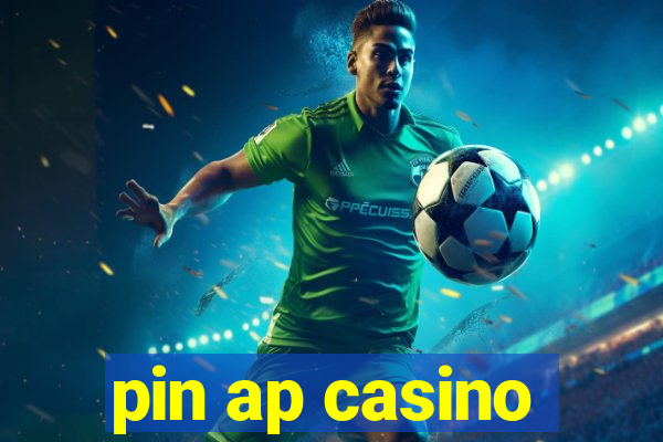 pin ap casino