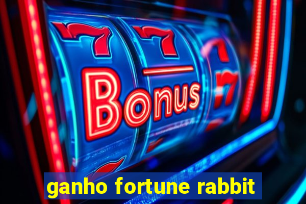 ganho fortune rabbit