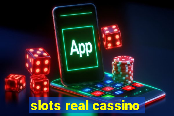 slots real cassino