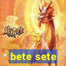 bete sete